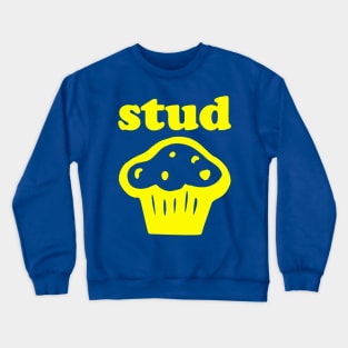 STUD MUFFIN 1 Crewneck Sweatshirt